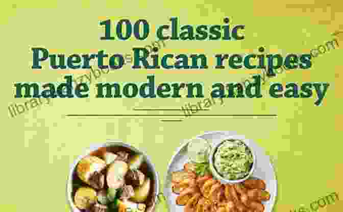 Authentic Recipes Of Puerto Rico Cookbook Puerto Rican Cuisine: Authentic Recipes Of Puerto Rico: Puerto Rican Cookbook Cocina Criolla