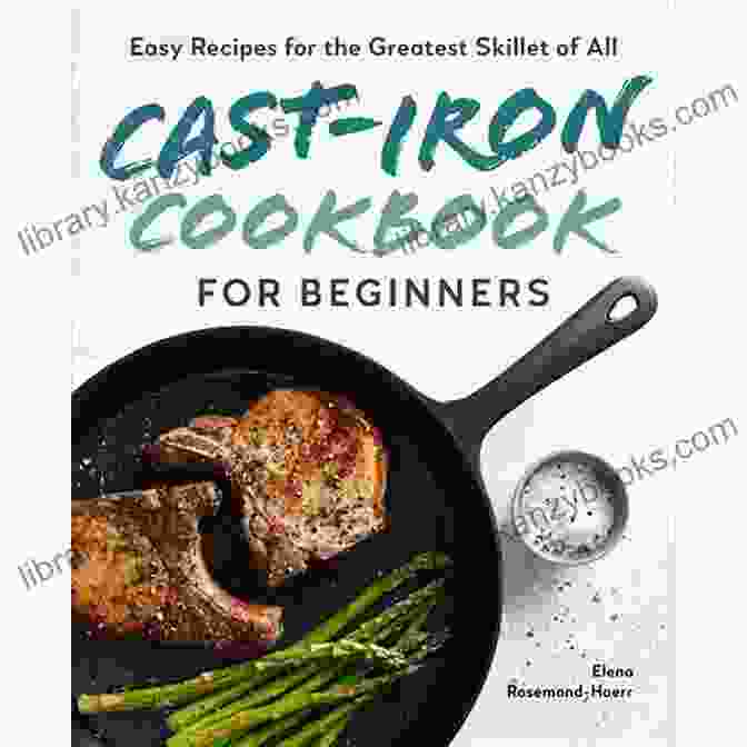 Cast Iron Recipes Book Cover Cast Iron Recipes Book: Recipes With The Pan In Your Kitchen