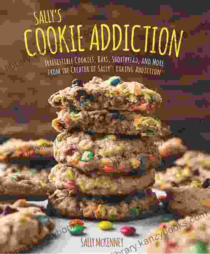 Cookies Addiction Cookbook Cover Cookies Addiction 400+ Recipes Tips Secrets And Hints For Baking Success