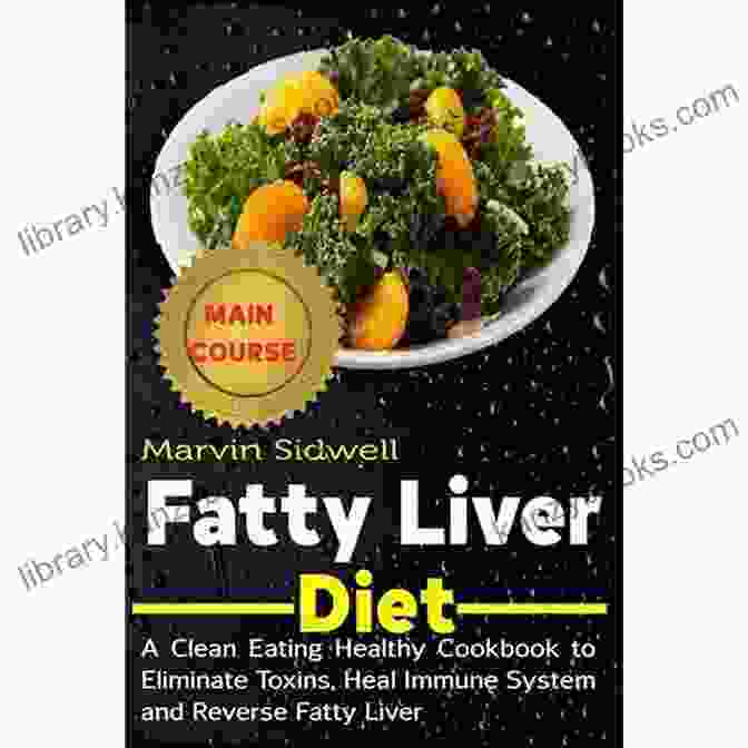 Dr. John Doe THE FATTY LIVER CURE COOKBOOK: Simple And Healthy Recipes For Detoxification And Regeneration Of The Liver