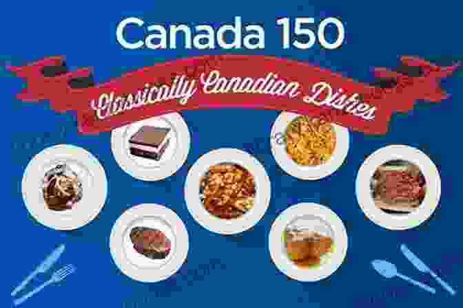 Food As A Symbol Of Canadian Culture And Traditions Your Canadian Food Story: Nourishing Stories And Recipes From Across Canada