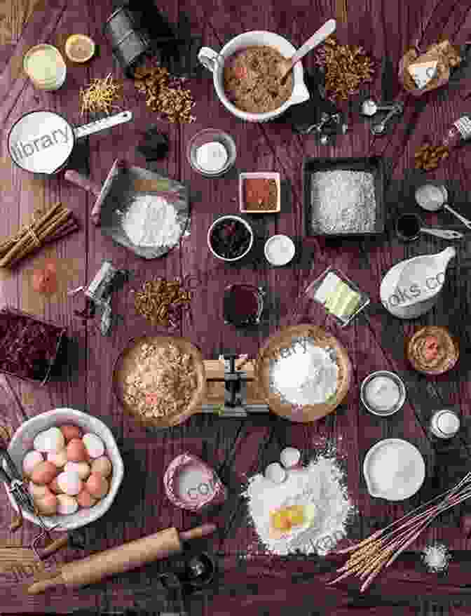 Image Of Various Baking Ingredients On A Wooden Table Make Cake With A Professional Pastry Chef: Synthesize The Fundamentals Of Baking And Pastry