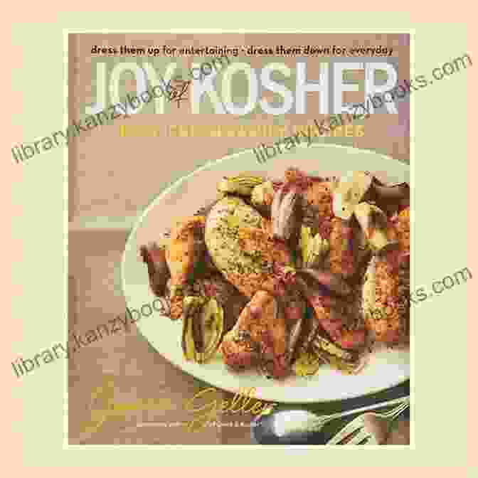 Kosher Cooking For Holidays And Entertaining Cookbook Easy Kosher Recipes For Beginners: Kosher Cooking For Holidays And Entertaining