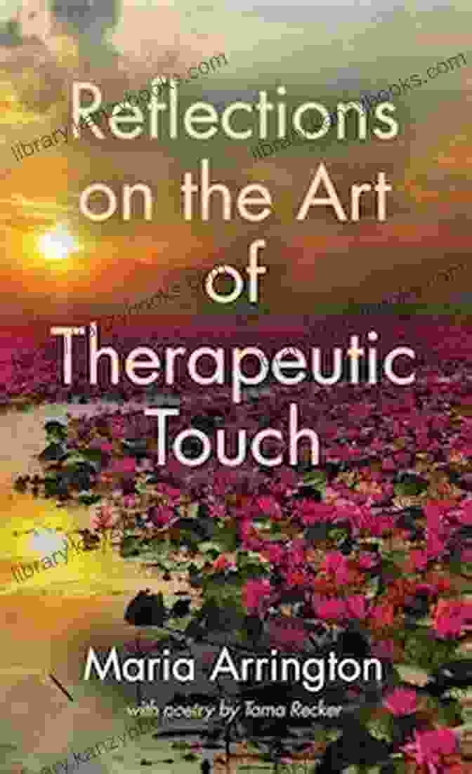 Reflections On The Art Of Therapeutic Touch Book Cover Reflections On The Art Of Therapeutic Touch