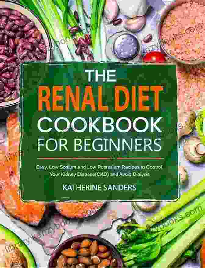 Renal Diet Easy Recipes For Beginners Book Cover Renal Diet Cookbook For Beginners 2024: Regain Kidney Health With Renal Diet Easy Recipes For Beginners To Manage Kidney Disease