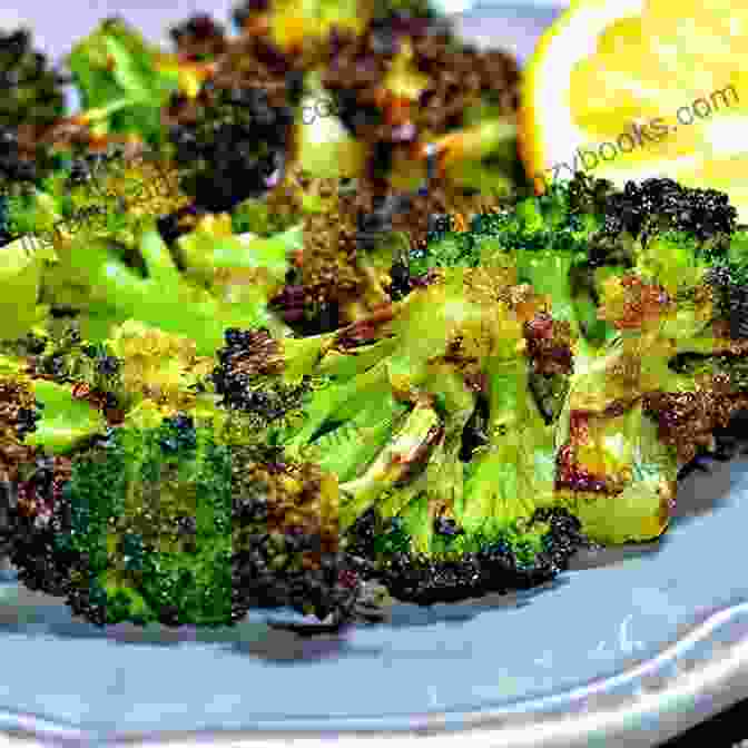 Roasted Broccoli With Lemon And Garlic DASH DIET COOKBOOK: Recipes To Help Lower Blood Pressure And Weight Loss Fast More Than 100 Healthy And Delicious Dash Diet Recipes For Breakfast Main Dish Snacks Dips Smoothies And Soups