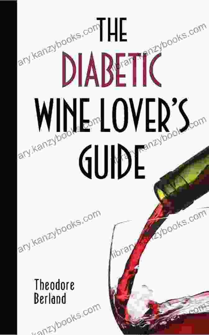 The Diabetic Wine Lover's Guide Book Cover The Diabetic Wine Lover S Guide