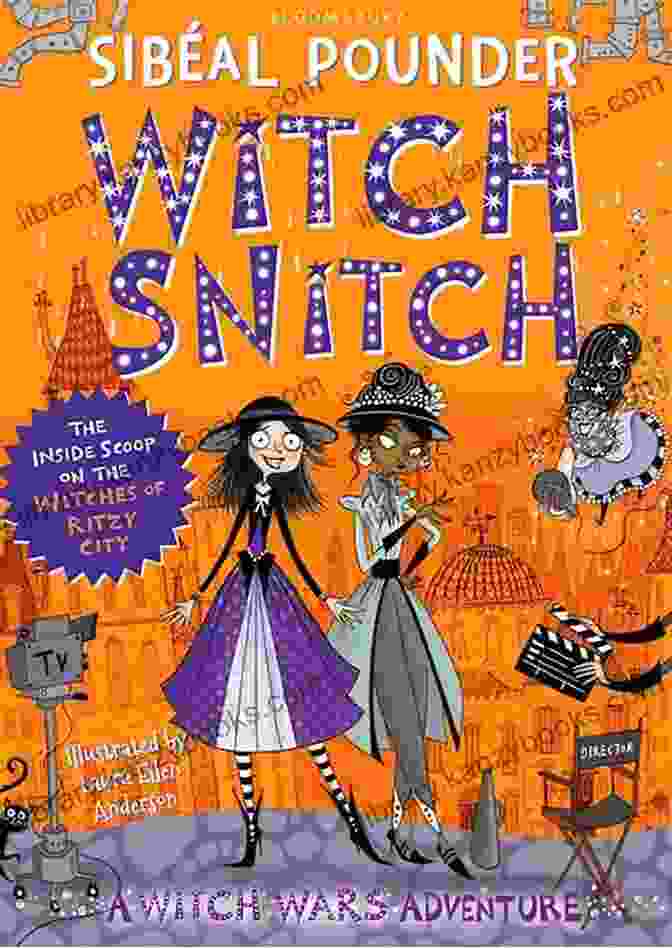 The Witches Of Ritzy City Witch Wars Book Cover Witch Snitch: The Inside Scoop On The Witches Of Ritzy City (Witch Wars)