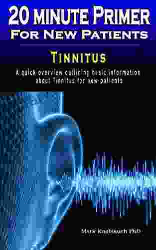 20 Minute Primer For New Patients Tinnitus