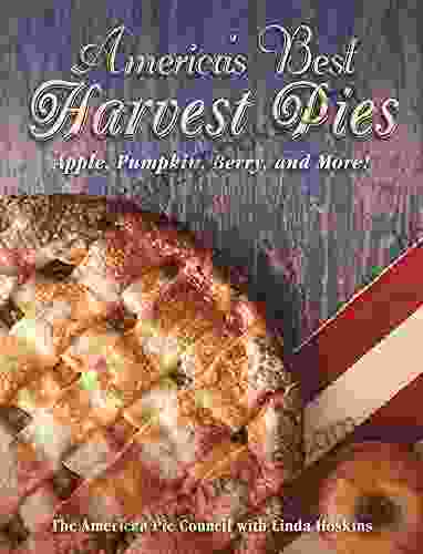 America s Best Harvest Pies: Apple Pumpkin Berry and More