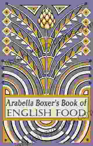 Arabella Boxer S Of English Food: A Rediscovery Of British Food From Before The War