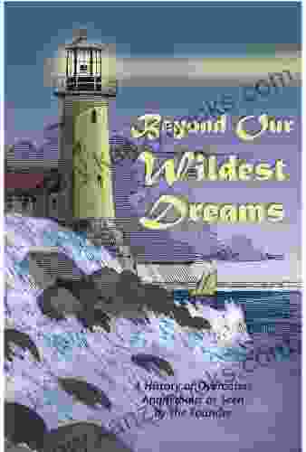 Beyond Our Wildest Dreams: A History of Overeaters Anonymous as Seen by the Founder