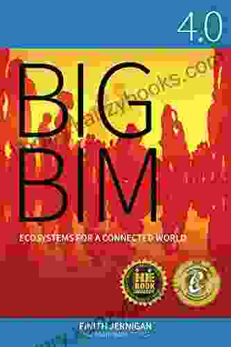 BIG BIM 4 0: Ecosystems For A Connected World