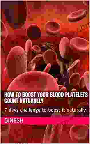 How To Boost Your Blood Platelets Count Naturally: 7 Days Challenge To Boost It Naturally