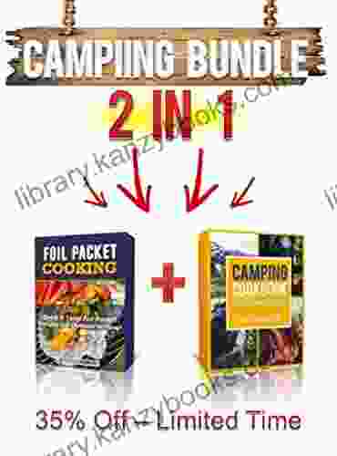 Camping Cookbook: 2 Manuscripts: Camping Cookbook Foil Packet Cooking