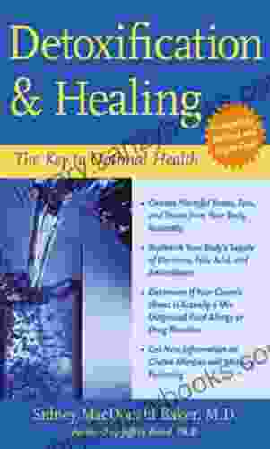 Detoxification And Healing: The Key To Optimal Health