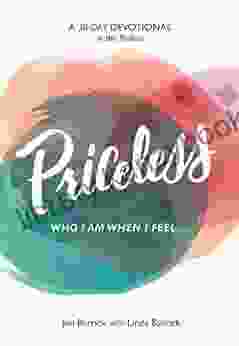 Priceless: Who I Am When I Feel