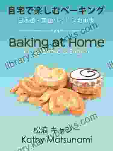 Baking At Home In Japanese And English (Japanese Edition)