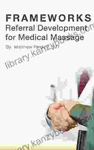 Frameworks: Referral Development for Medical Massage