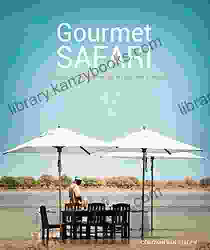 Gourmet Safari: A Gastronomic Journey Through The Wonders Of Africa