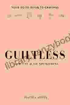 Guiltless: Low Cal So Nourishing