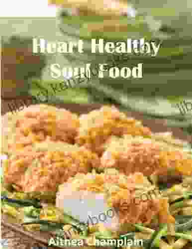 Heart Healthy Soul Food (Illustrated)