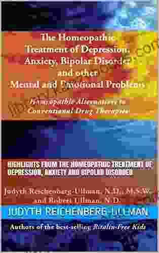 Highlights From The Homeopathic Treatment Of Depression Anxiety And Bipolar Disorder