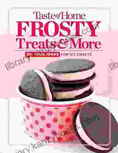 Taste Of Home Frosty Treats More: 201 Easy Ideas For Cool Desserts (TOH 201 Series)