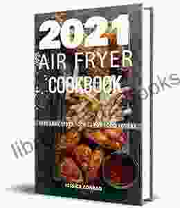 2024 AIR FRYER COOKBOOK: 1001 Easy Tasty Recipes For Food Lovers