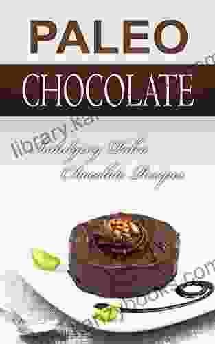 Paleo Chocolate: Indulging Paleo Chocolate Recipes