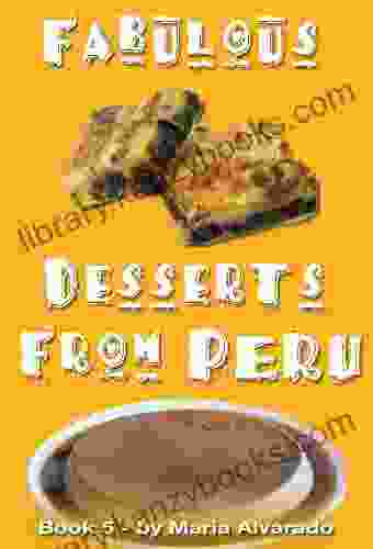 Fabulous Desserts From Peru Vol 5