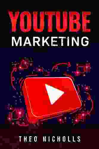 Youtube Marketing: Learn How To Use The Power Of YouTube To Grow Your Business And Your Social Media Presence (2024 Guide For Beginners)