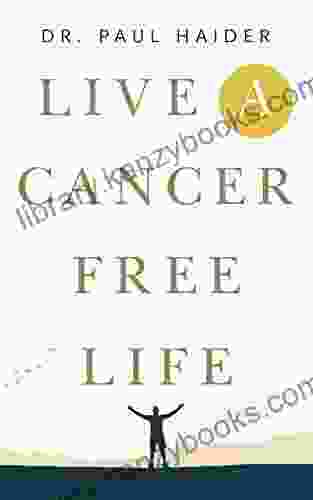 Live a Cancer Free Life