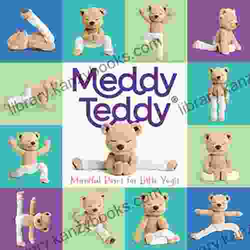 Meddy Teddy: Mindful Poses For Little Yogis