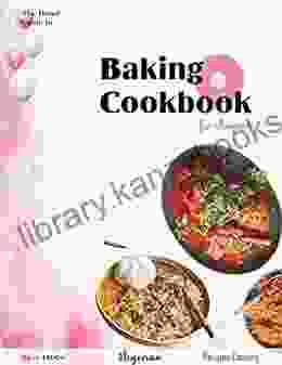 The Detail Guide To Baking Cookbook For Anyone: Over 1000+ Nigerian Recipes Cooking