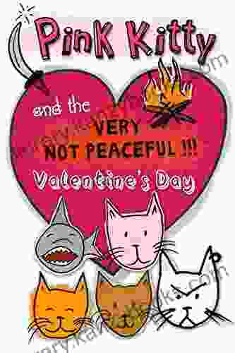 Pink Kitty and the Very Not Peaceful Valentine s Day