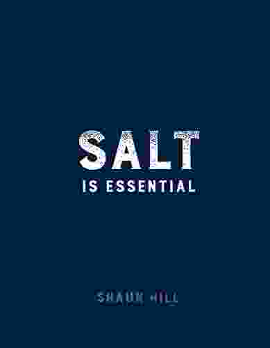 Salt Is Essential Shaun Hill