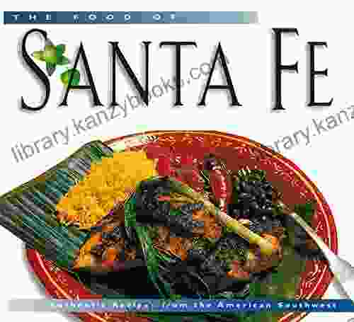 Food Of Santa Fe (P/I) International (Food Of The World Cookbooks)