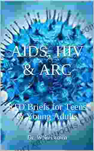 AIDS HIV ARC: STD Briefs For Teens Young Adults