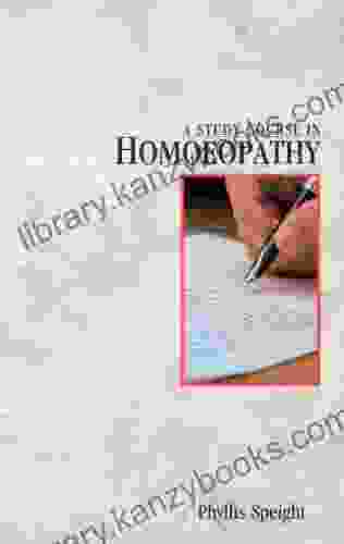 A Study Course In Homoeopathy