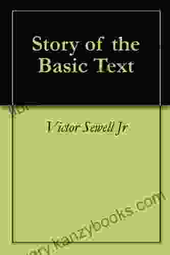 Story of the Basic Text