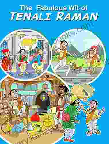 The Fabulous Wit Of Tenali Raman