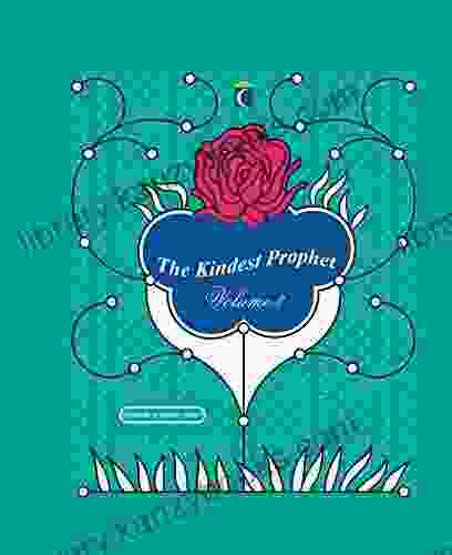 The Kindest Prophet: His Words (Volume 3)