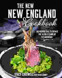 The New New England Cookbook: 125 Traditional Dishes