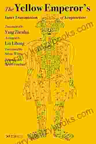 The Yellow Emperor S Inner Transmission Of Acupuncture