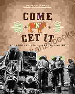 Come N Get It: Roundup Recipes From Ranch Country