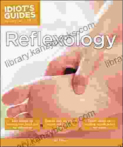 Reflexology (Idiot S Guides)