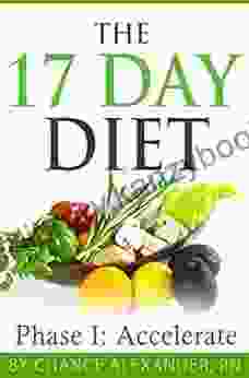 The 17 Day Diet: Phase 1 Accelerate