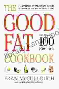 The Good Fat Cookbook