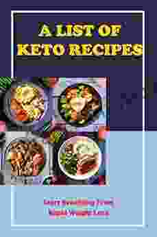 A List Of Keto Recipes: Start Benefiting From Rapid Weight Loss